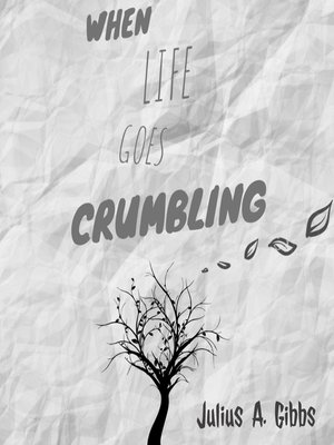cover image of When Life Goes Crumbling